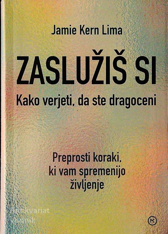 ZASLUŽIŠ SI; KAKO VERJETI, DA STE DRAGOCENI, Jamie Kern Lima