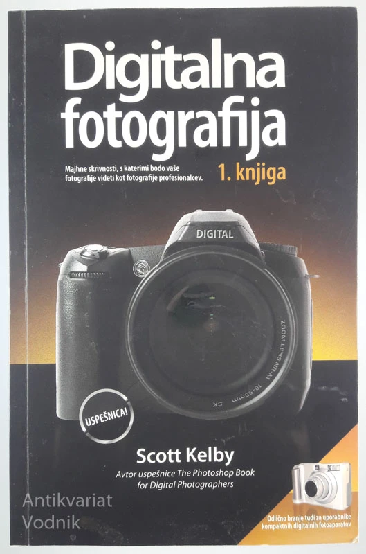 DIGITALNA FOTOGRAFIJA, 1. in 2. KNJIGA, Scott Kelby