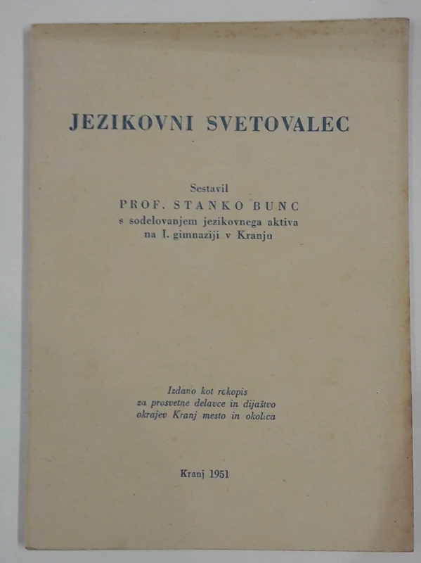 JEZIKOVNI SVETOVALEC, prof. Stanko Bunc