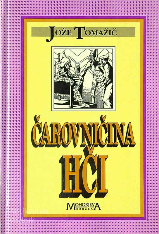 ČAROVNIČINA HČI, Jože Tomažič