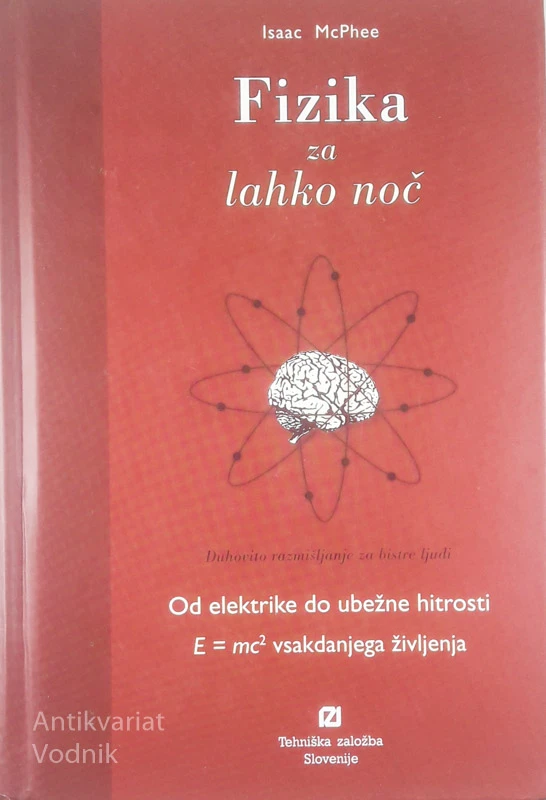 FIZIKA ZA LAHKO NOČ, Isaac McPhee