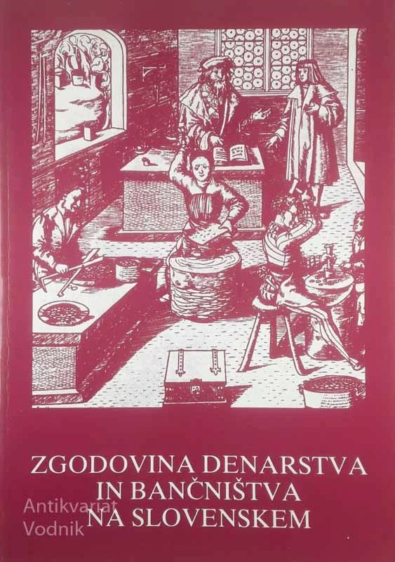ZGODOVINA DENARSTVA IN BANČNIŠTVA NA SLOVENSKEM