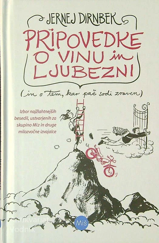 PRIPOVEDKE O VINU IN LJUBEZNI, Jernej Dirnbek