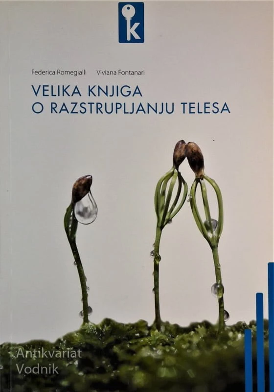 VELIKA KNJIGA O RAZSTRUPLJANJU TELESA, F. Romegialli, V. Fontanari