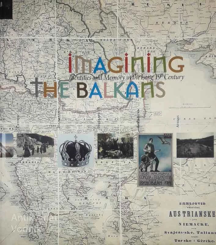 IMAGINING THE BALKANS, več avtorjev