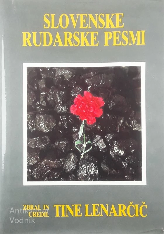 SLOVENSKE RUDARSKE PESMI, Tine Lenarčič