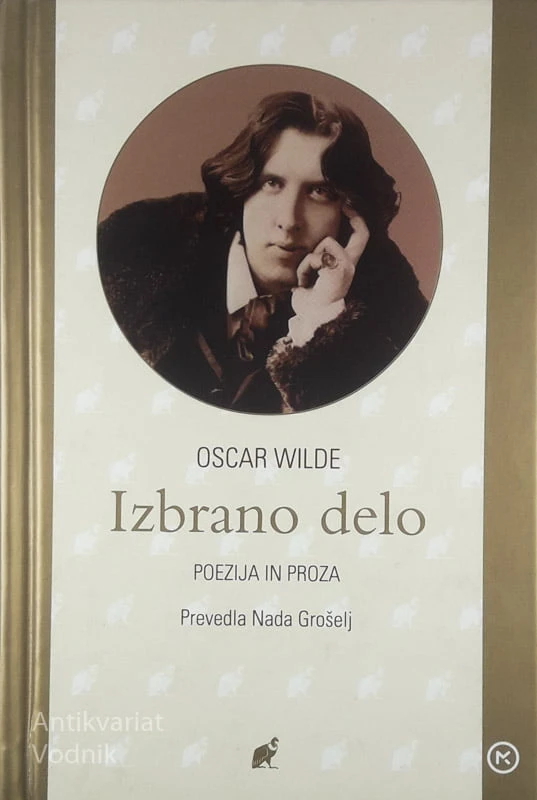 IZBRANO DELO – POEZIJA IN PROZA, Oscar Wilde