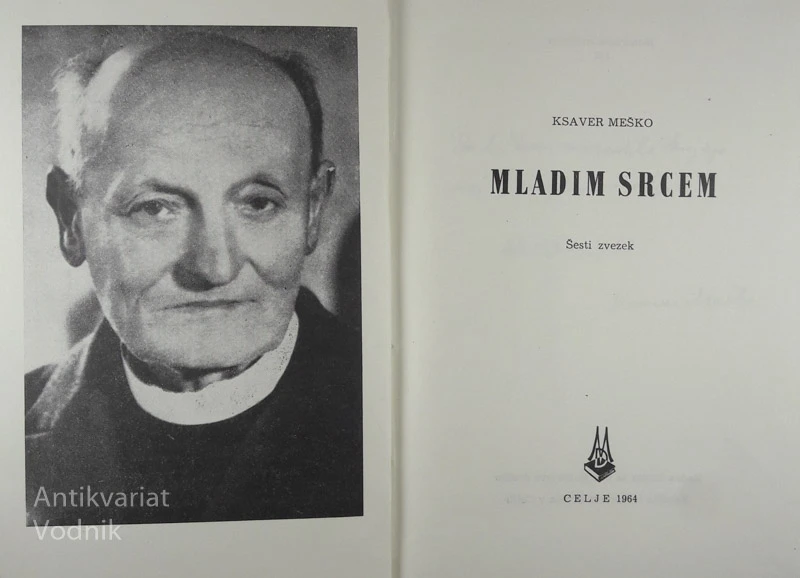 MLADIM SRCEM, Ksaver Meško (Mohorjeva knjižnica)