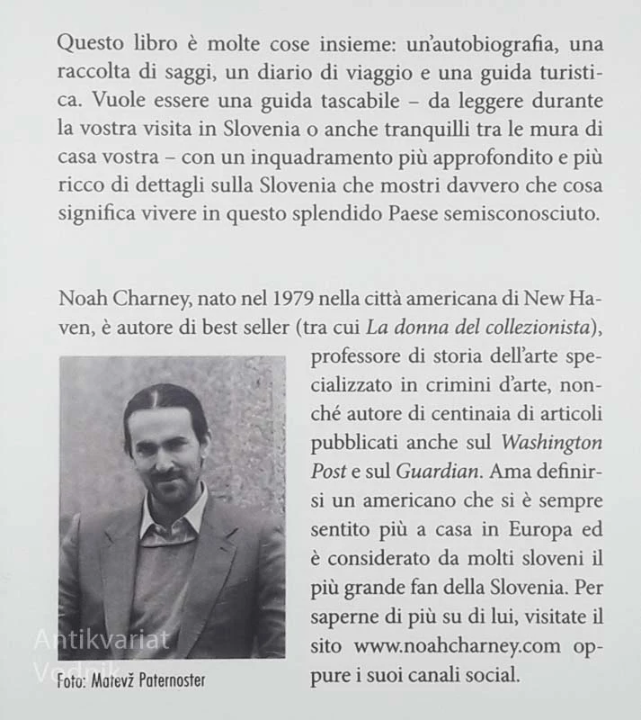 SLOVENOLOGIA; VIVERE E VIAGGIARE NEL MIGLIOR PAESE DEL MONDO, Noah Charney