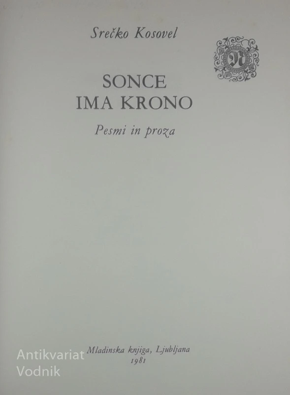 SONCE IMA KRONO, Srečko Kosovel