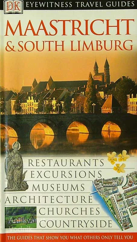 MAASTRICHT & SOUTH LIMBURG, Eyewiness Travel Guides