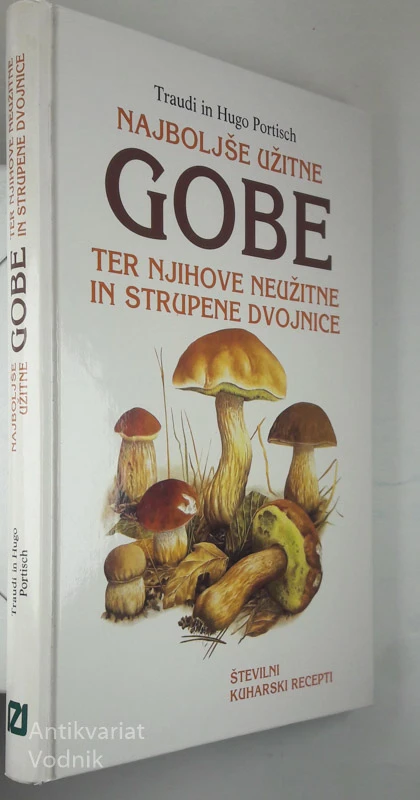 NAJBOLJŠE UŽITNE GOBE, Traudi in Hugo Portisch