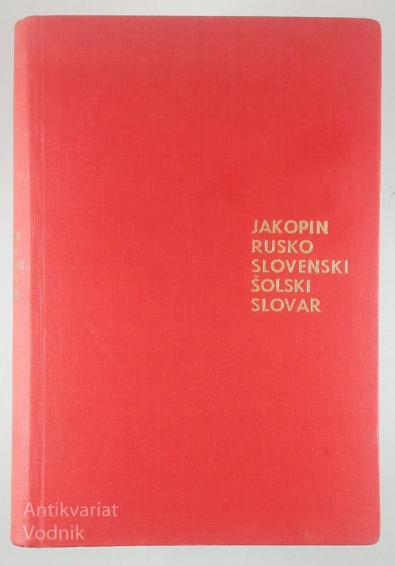 RUSKO – SLOVENSKI ŠOLSKI SLOVAR, Franc Jakopin