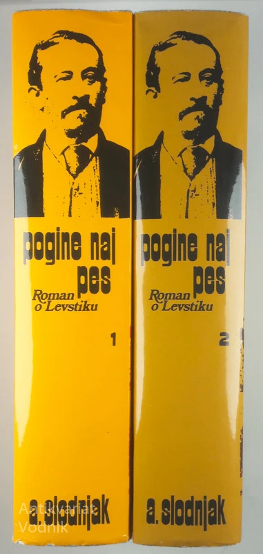 POGINE NAJ PES – ROMAN O LEVSTIKU, Anton Slodnjak, I. in II. del