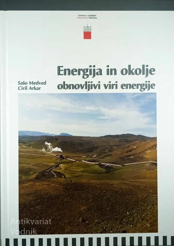 ENERGIJA IN OKOLJE; OBNOVLJIVI VIRI ENERGIJE, Sašo Medved in Ciril Arkar