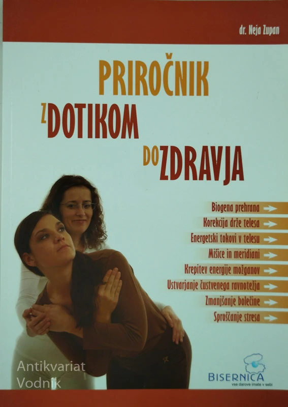 PRIROČNIK; Z DOTIKOM DO ZDRAVJA, dr. Neja Zupan