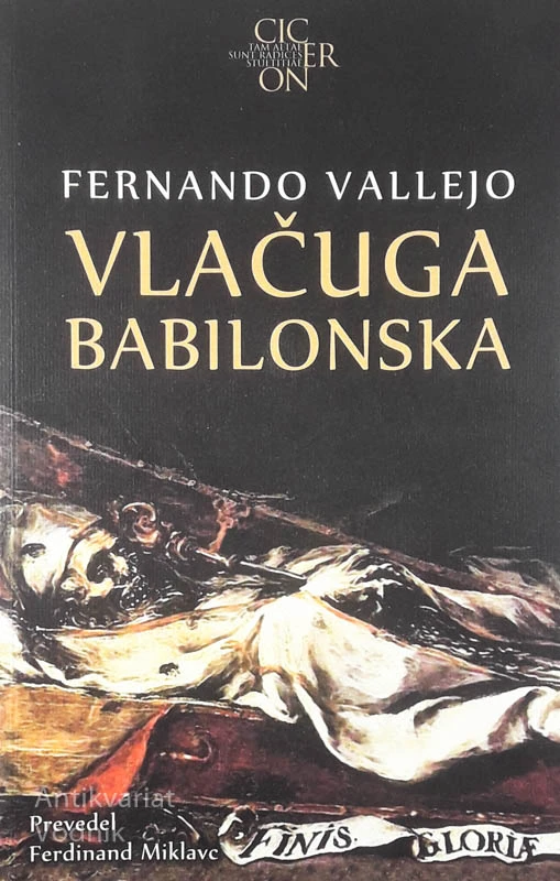 VLAČUGA BABILONSKA, Fernando Vallejo