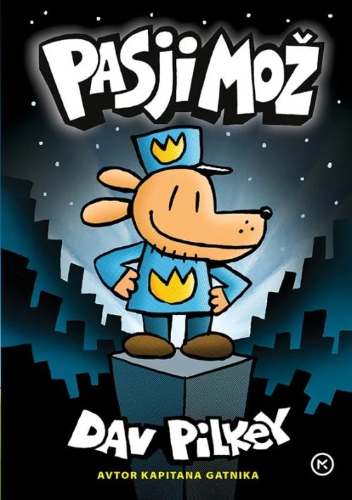 PASJI MOŽ (1. knjiga), Dav Pilkey