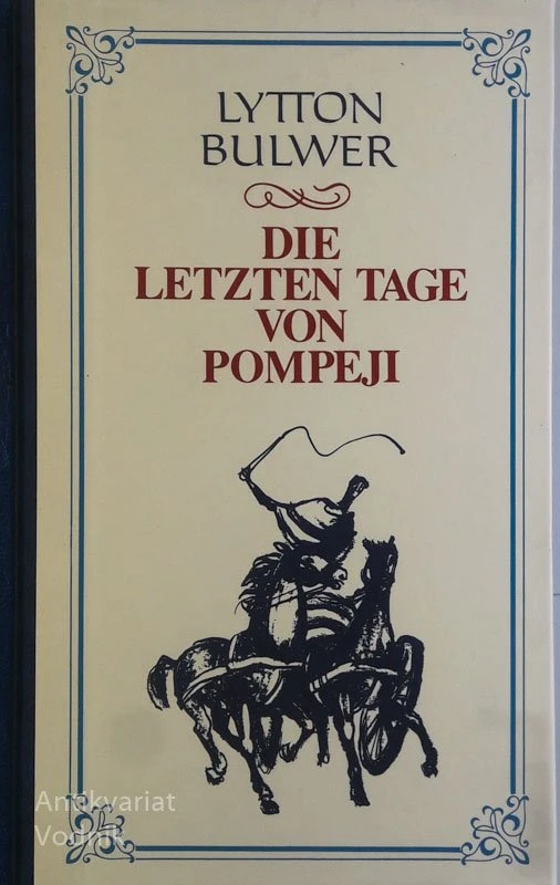 DIE LETZTEN TAGE VON POMPEJI, Lytton Bulwer