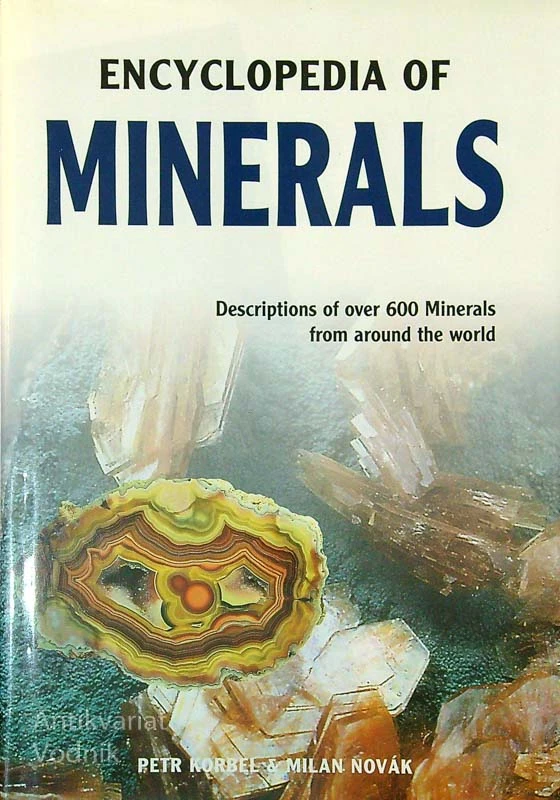 ENCYCLOPEDIA OF MINERALS, Petr Korbel in Milan Novak