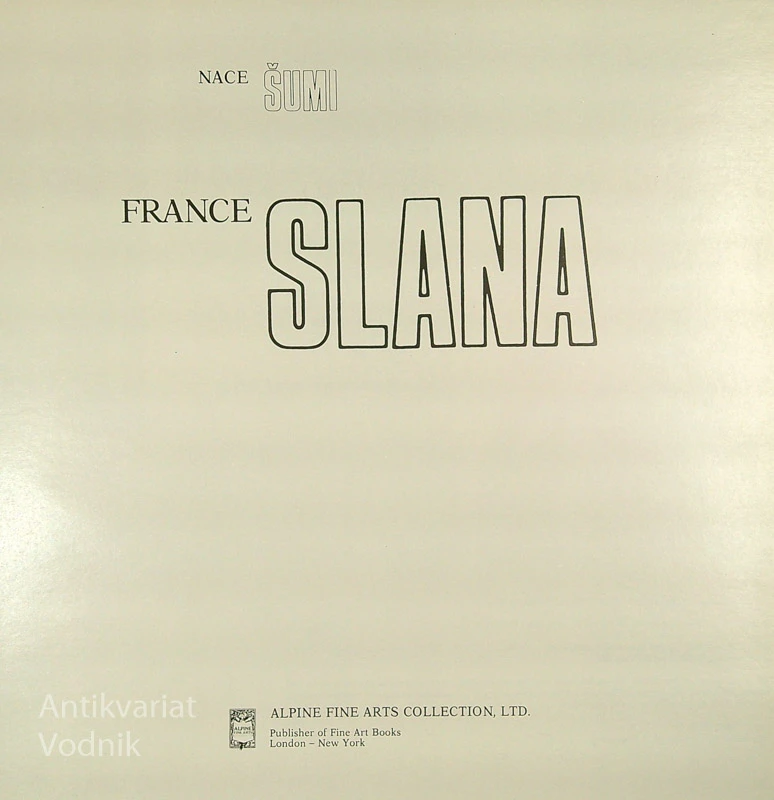 FRANCE SLANA; WATERCOLORS, Nace Šumi