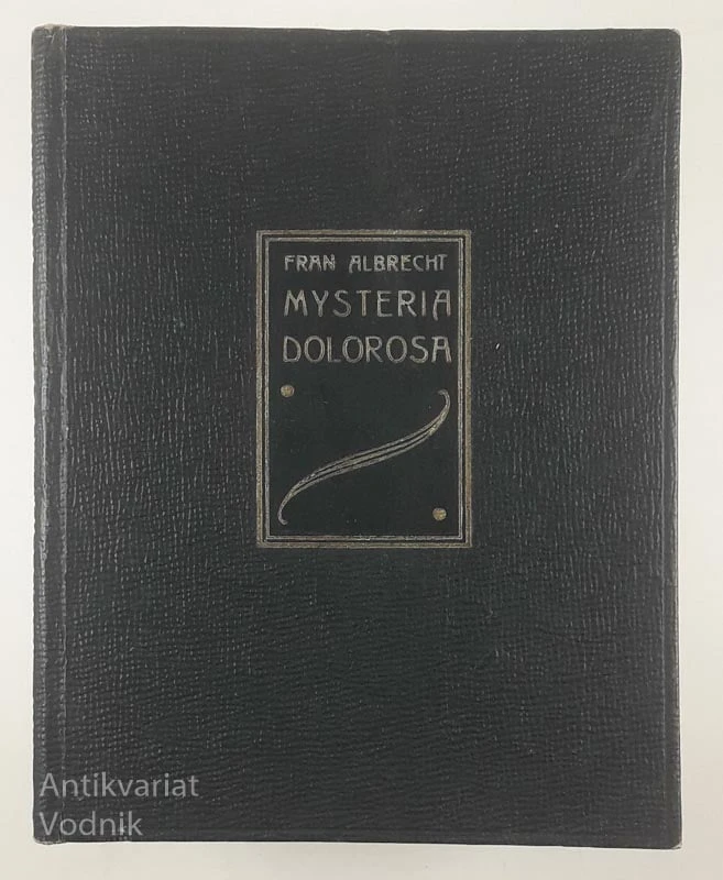 MYSTERIA DOLOROSA, Fran Albrecht