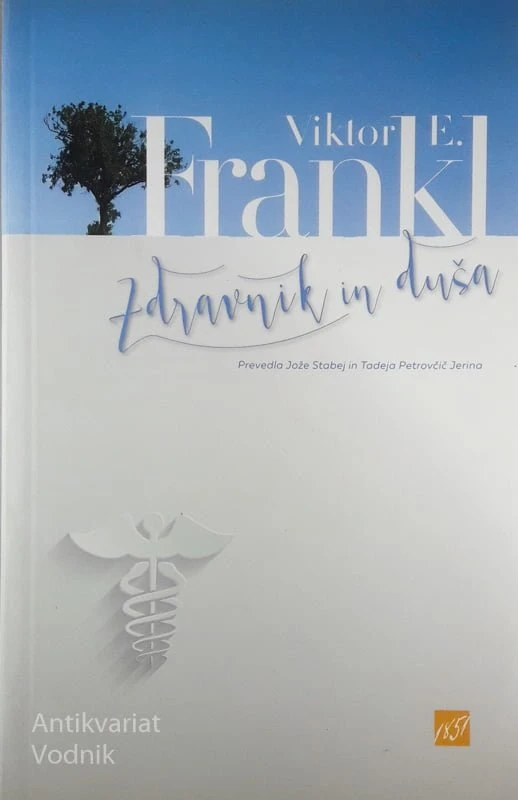 ZDRAVNIK IN DUŠA, Viktor E. Frankl