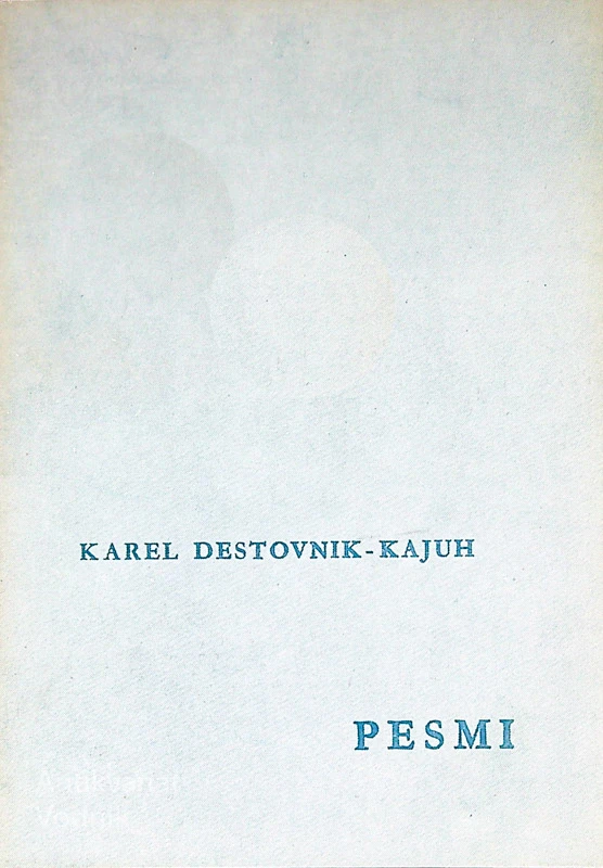 PESMI, Karel Destovnik – Kajuh