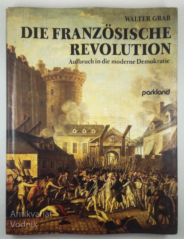 DIE FRANZÖSISCHE REVOLUTION, Walter Grab