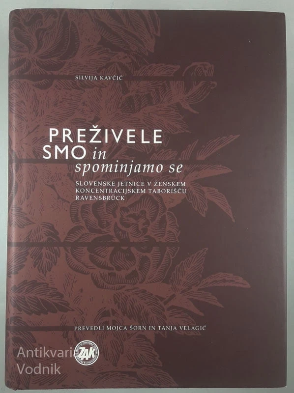PREŽIVELE SMO IN SPOMINJAMO SE, Silvija Kavčič