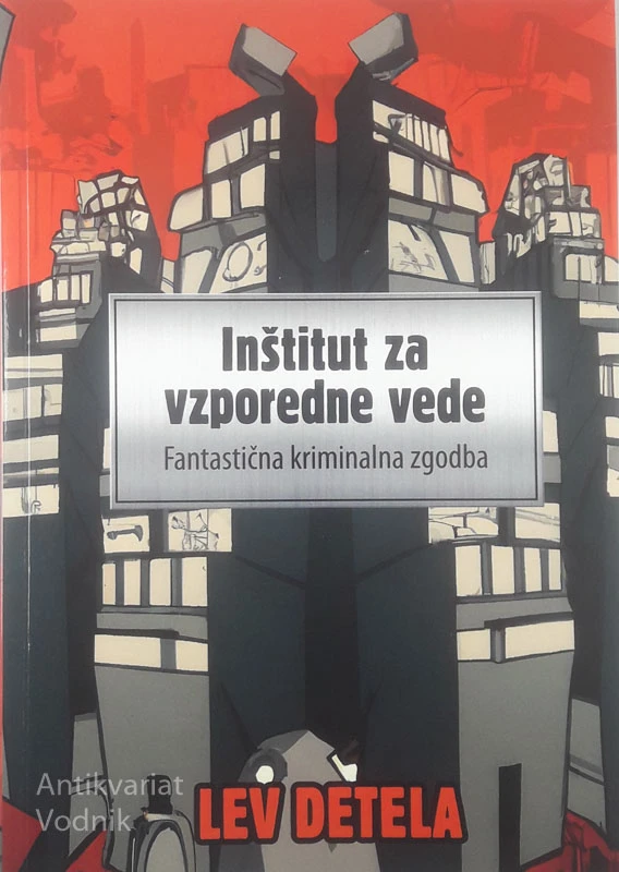 INŠTITUT ZA VZPOREDNE VEDE, Lev Detela