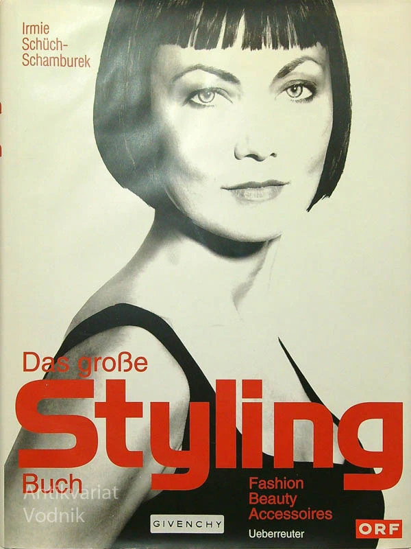DAS GROẞE STYLING BUCH, Irmie Schüch-Schamburek