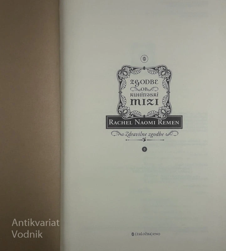 ZGODBE OB KUHINJSKI MIZI, Rachel Naomi Remen