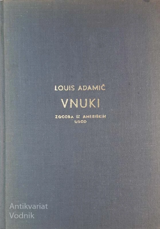VNUKI, Louis Adamič