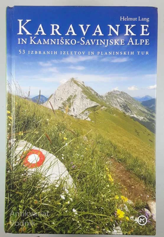 KARAVANKE IN KAMNIŠKO-SAVINJSKE ALPE, Helmut Lang