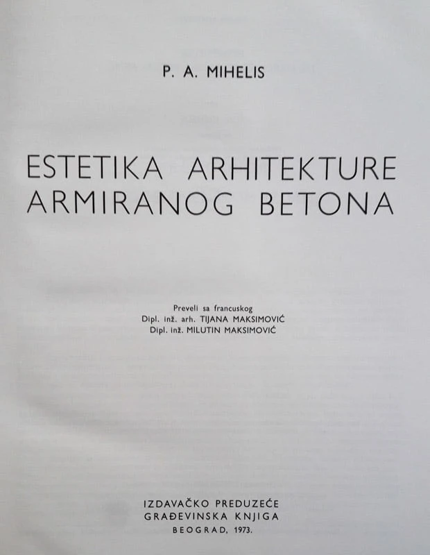 ESTETIKA ARHITEKTURE ARMIRANOG BETONA, P. A. Michelis