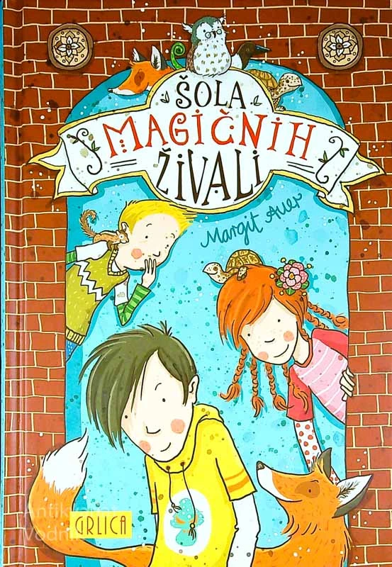 ŠOLA MAGIČNIH ŽIVALI, Margit Auer (1. knjiga)
