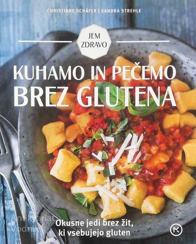 KUHAMO IN PEČEMO BREZ GLUTENA, Christiane Schafer