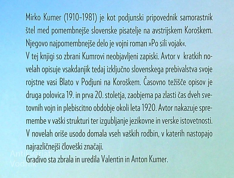 DA BI SONCE POSIJALO; VAŠKA KRONIKA, Mirko Kumer Črčej