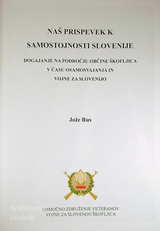 NAŠ PRISPEVEK K SAMOSTOJNOSTI SLOVENIJE, Jože Rus
