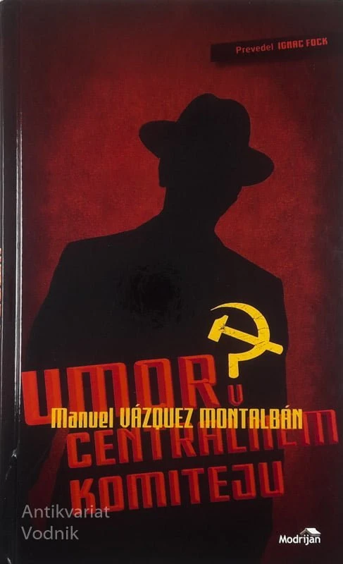 UMORI V CENTRALNEM KOMITEJU, Manuel Vázquez Montalbán