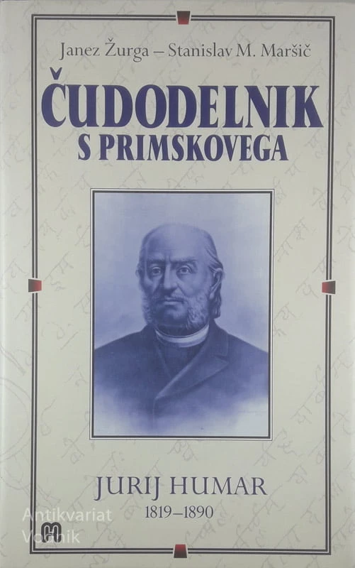 ČUDODELNIK S PRIMSKOVEGA; JURIJ HUMAR, Janez Žurga in Stanislav M. Maršič