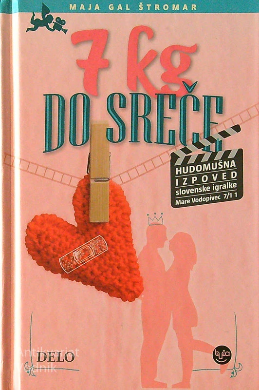 7 KG DO SREČE, Maja Gal Štromar (podpis avtorice)
