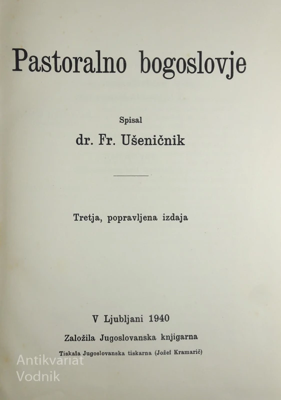 PASTORALNO BOGOSLOVJE, Fr. Ušeničnik
