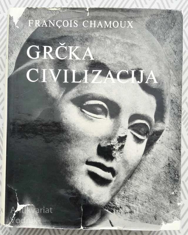GRČKA CIVILIZACIJA, F. Chamoux