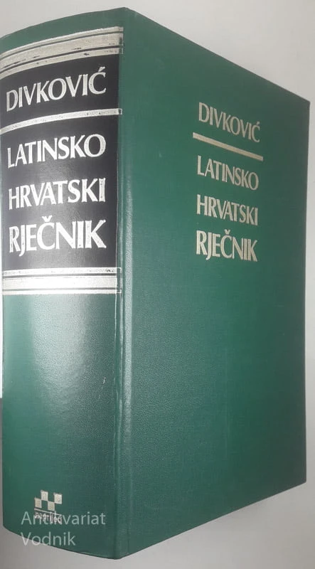 LATINSKO – HRVATSKI RJEČNIK, Divković