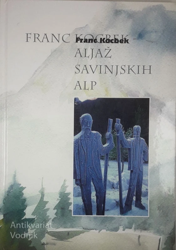 ALJAŽ SAVINJSKIH ALP, Franc Kocbek