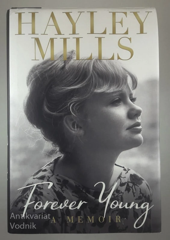 FOREVER YOUNG; A MEMOIR, Hayley Mills