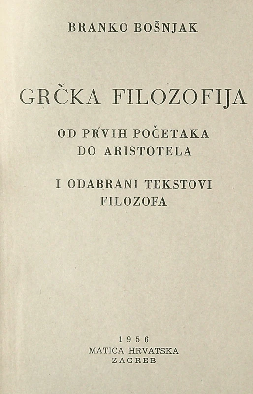 GRČKA FILOZOFIJA, Branko Bošnjak