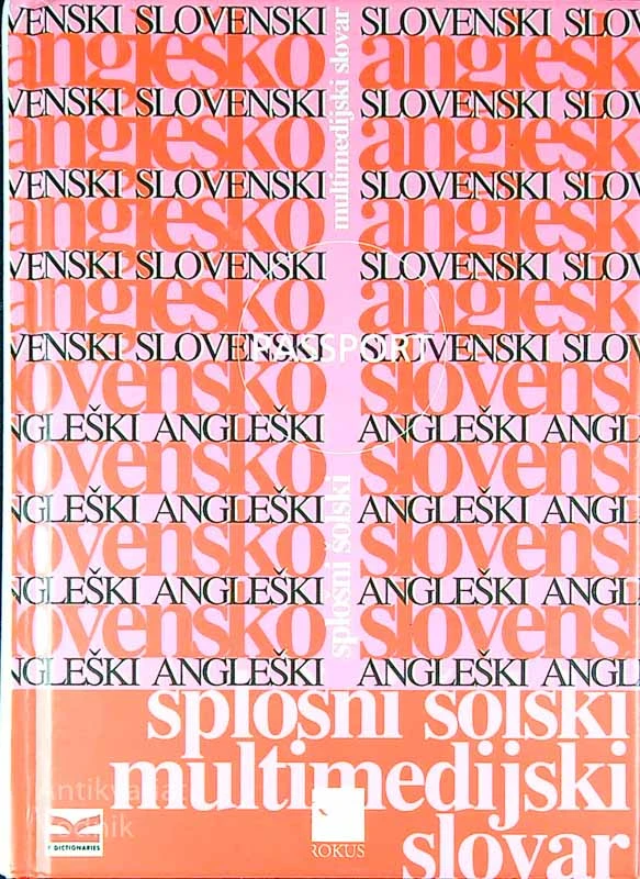 ANGLEŠKO-ANGLEŠKO-SLOVENSKI SPLOŠNI ŠOLSKI MULTIMEDIJSKI SLOVAR